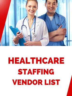 cover image of Healthcare Staffing Vendor List